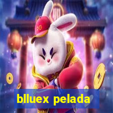 blluex pelada